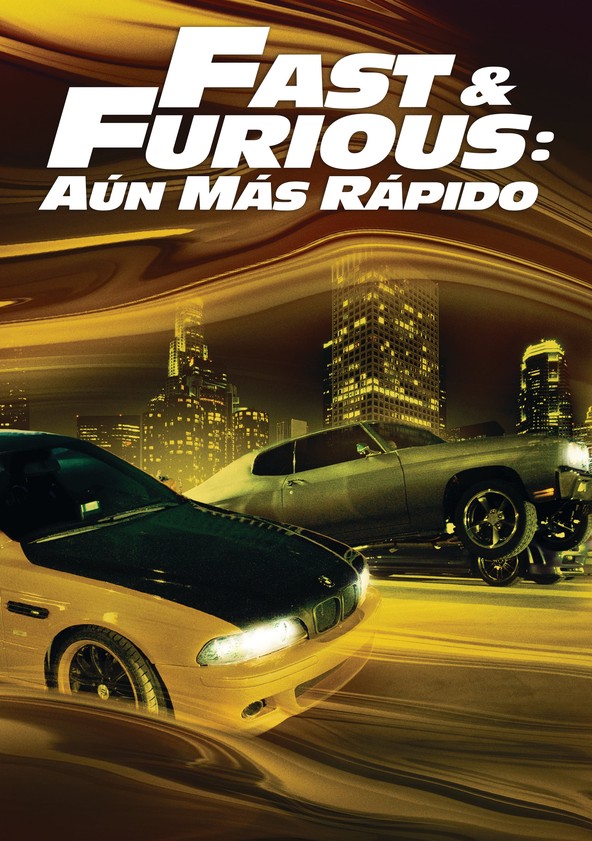 película Fast & Furious: Aún más rápido