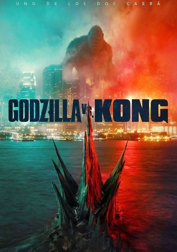 dónde ver película Godzilla vs. Kong