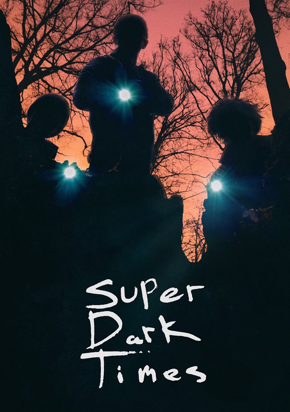 película Super Dark Times