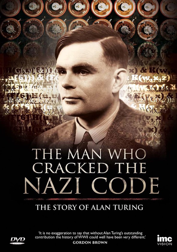 película The Man Who Cracked The Nazi Code - The Story Of Alan Turing