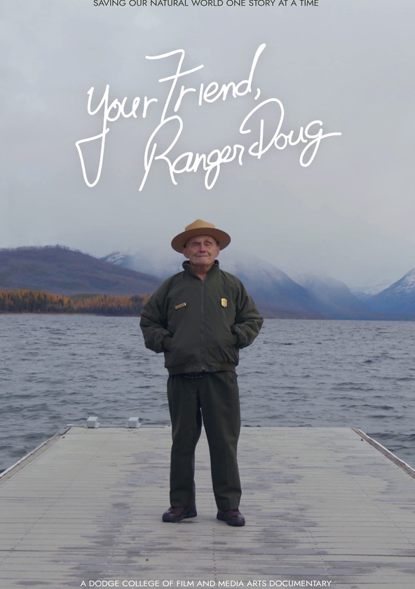 película Your Friend, Ranger Doug