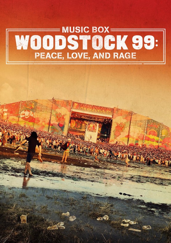 película Woodstock 99: Peace Love and Rage