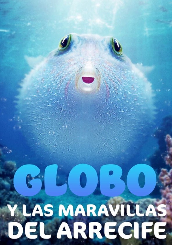 película Globo y las maravillas del arrecife