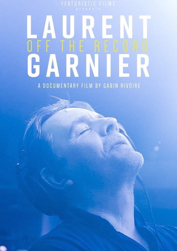 película Laurent Garnier: Off the Record