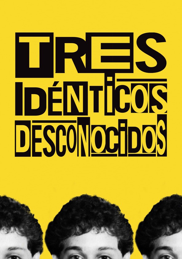 película Tres idénticos desconocidos