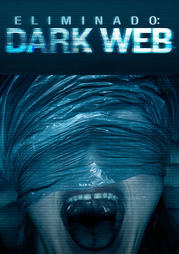 película Eliminado: Dark Web