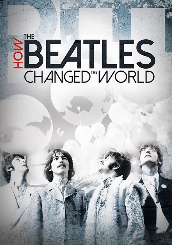 dónde ver película How the Beatles Changed the World