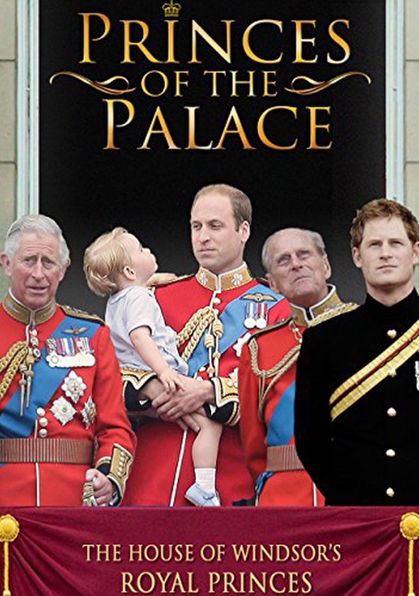 dónde ver película Princes of the Palace - The Royal British Family