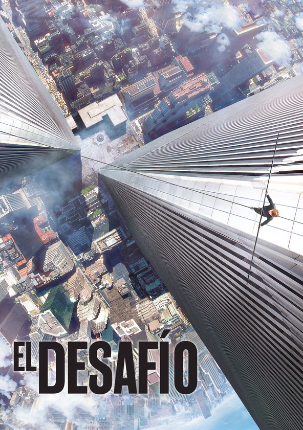 dónde ver película El desafío (The Walk)