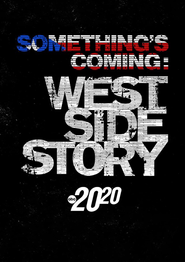 película Something's Coming: West Side Story