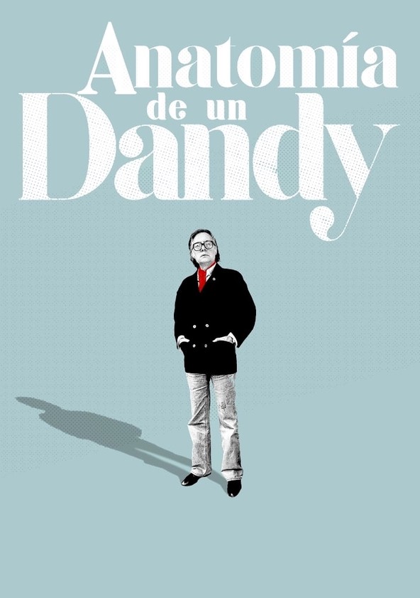 dónde ver película Anatomía de un dandy