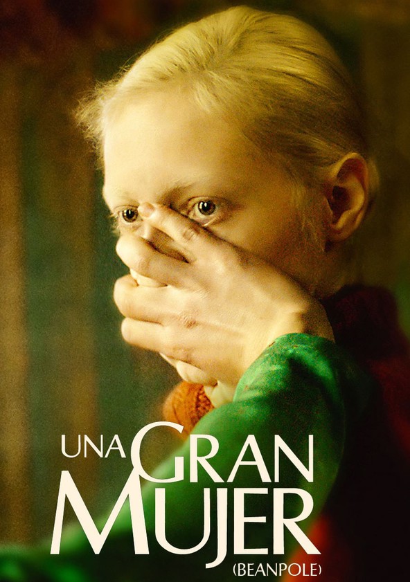 película Una gran mujer (Beanpole)