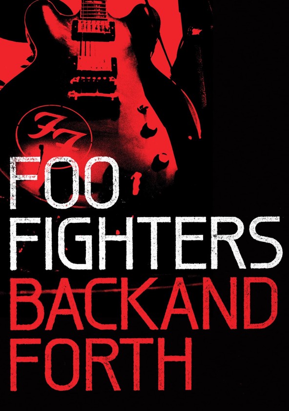 película Foo Fighters: Back and Forth