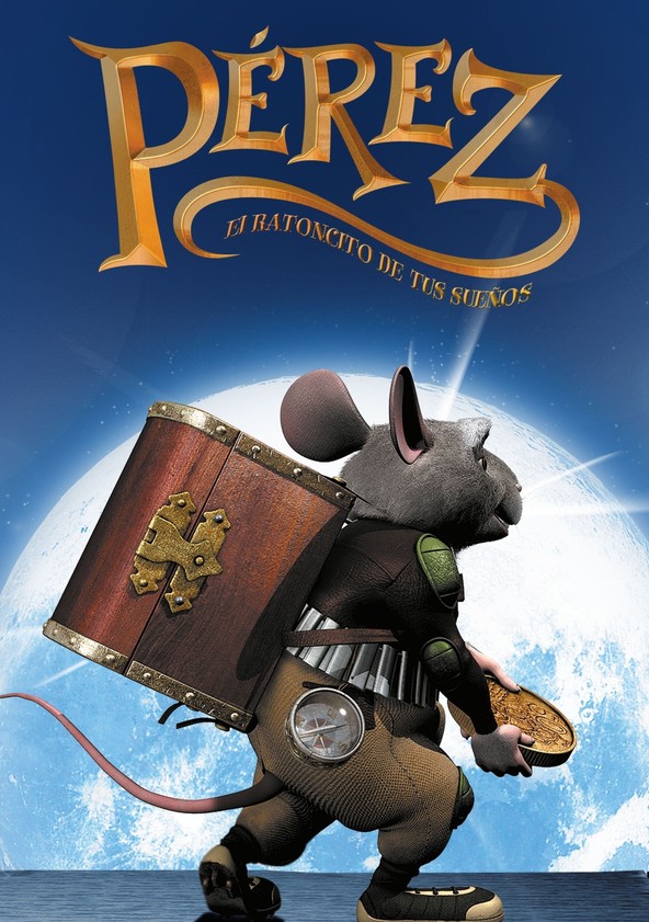 película Pérez, el ratoncito de tus sueños