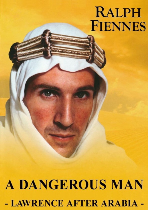 película Lawrence de Arabia: Un hombre peligroso