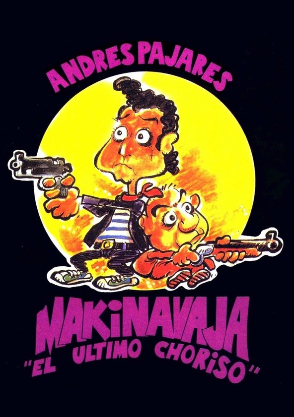 dónde ver película Makinavaja, el último choriso