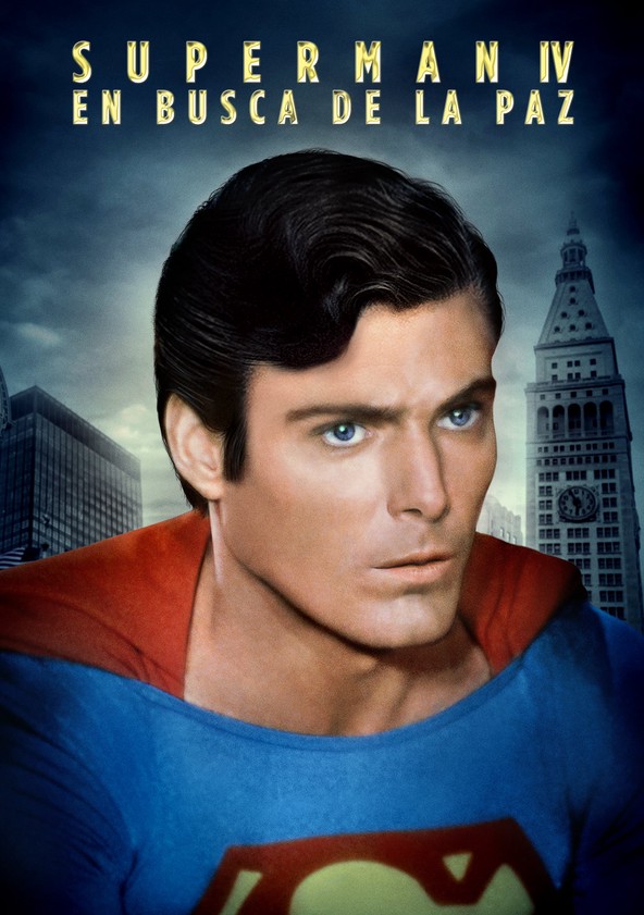 dónde ver película Superman IV: En busca de la paz