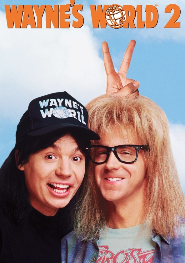 película Wayne's World 2: ¡Qué desparrame 2!