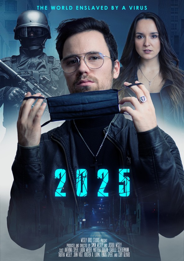 dónde ver película 2025: The World Enslaved by a Virus