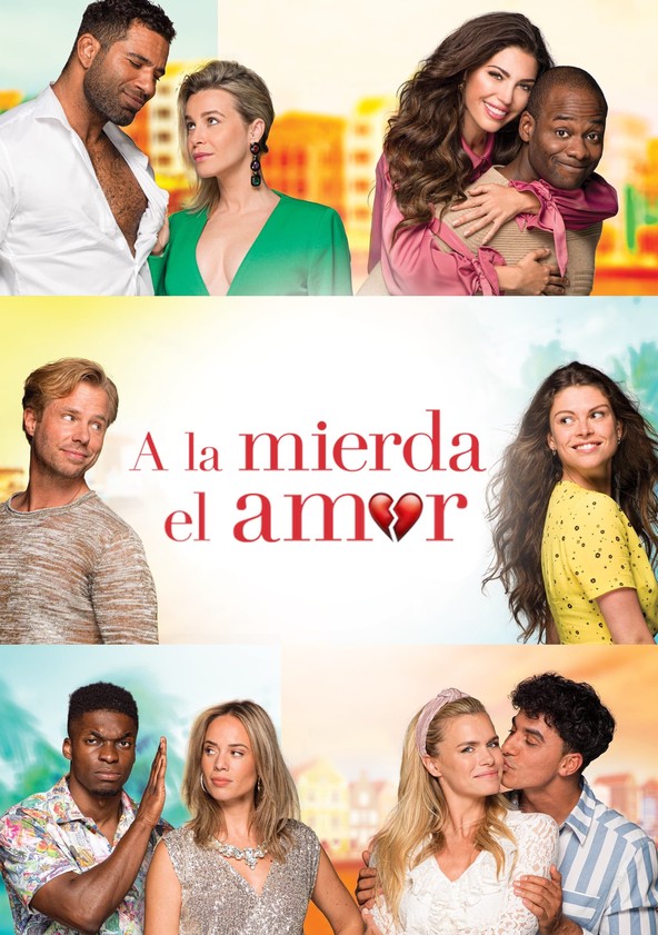 película A la mierda el amor