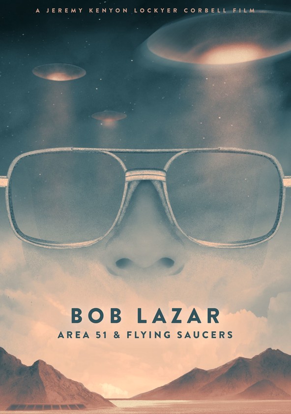 película Bob Lazar: Area 51 & Flying Saucers