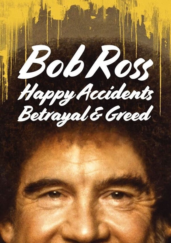 película Bob Ross: Happy Accidents, Betrayal & Greed