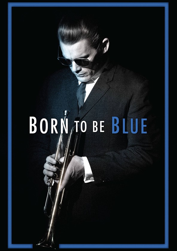 película Born to Be Blue