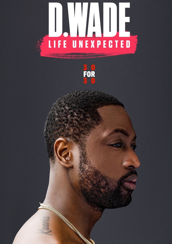 película D. Wade: una vida inesperada