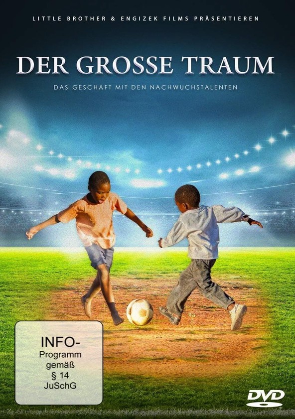 dónde ver película Der große Traum - Das Geschäft mit den Nachwuchstalenten