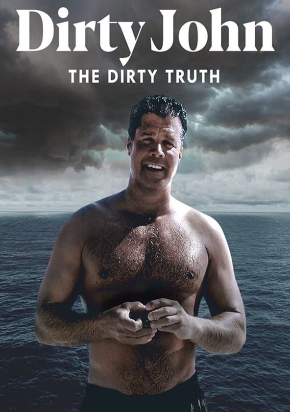 película Dirty John, The Dirty Truth