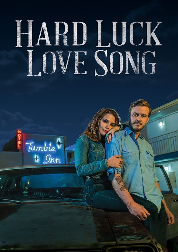 película Hard Luck Love Song