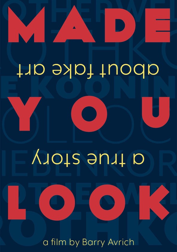 película Made You Look: A True Story About Fake Art