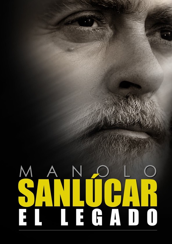 película Manolo Sanlúcar, el legado