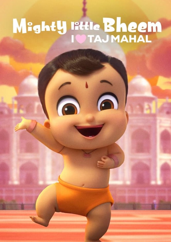 película Mighty Little Bheem: I Love Taj Mahal