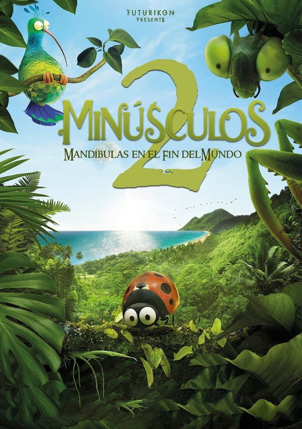 película Minúsculos  2: Mandíbulas en el Fin del Mundo