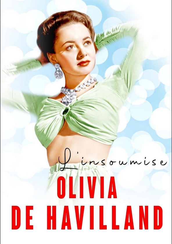 película Olivia de Havilland, insumisa