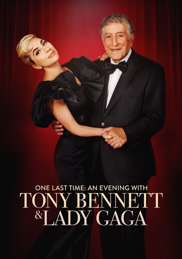 película One Last Time: Una noche con Tony Bennett y Lady Gaga