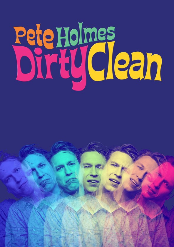 película Pete Holmes: Dirty Clean