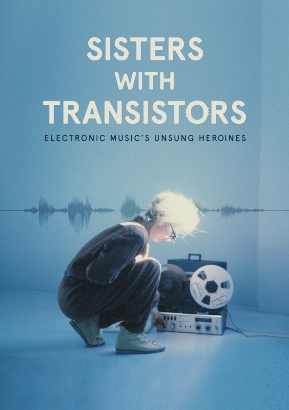 película Sisters with Transistors: Hermanas de la Electronica