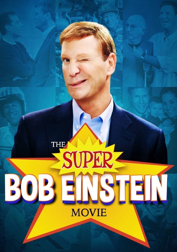 película The Super Bob Einstein Movie