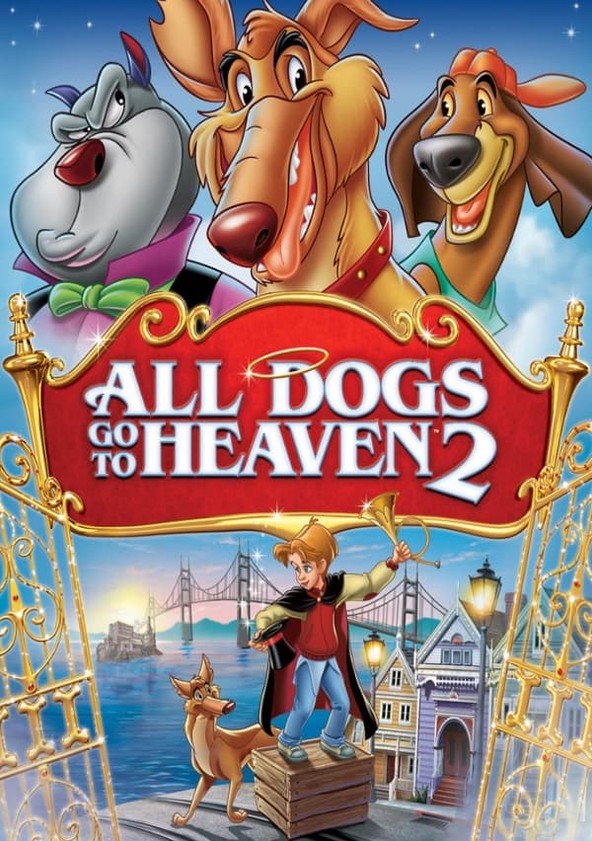 película Todos los perros van al cielo 2