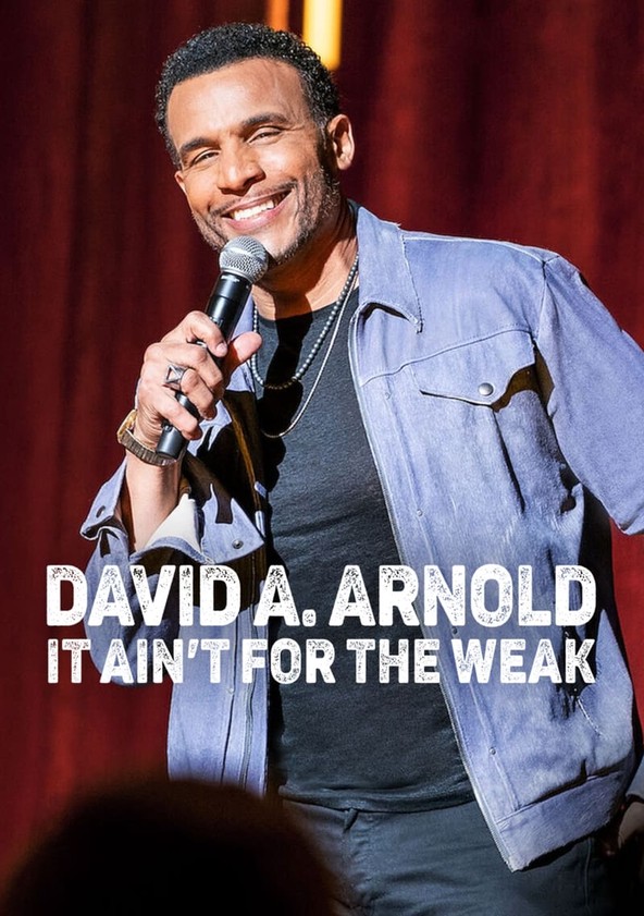 película David A. Arnold: It Ain't for the Weak