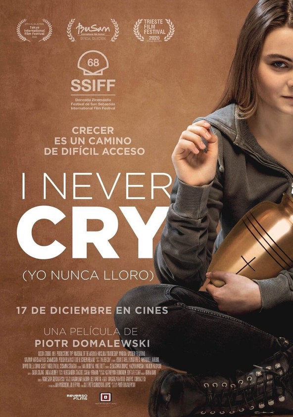 película I Never Cry (Yo nunca lloro)