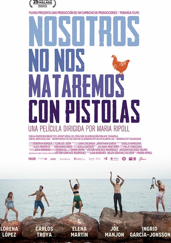 película Nosotros no nos mataremos con pistolas