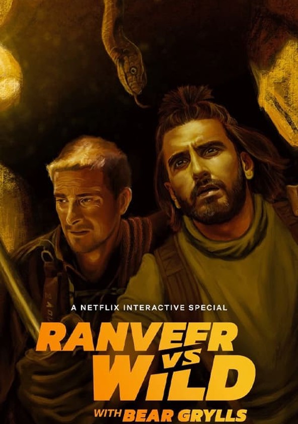 película Ranveer vs Wild with Bear Grylls