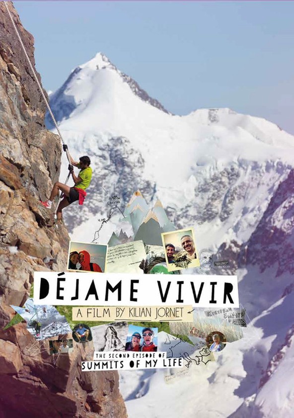 película Summits of My Life - Déjame Vivir