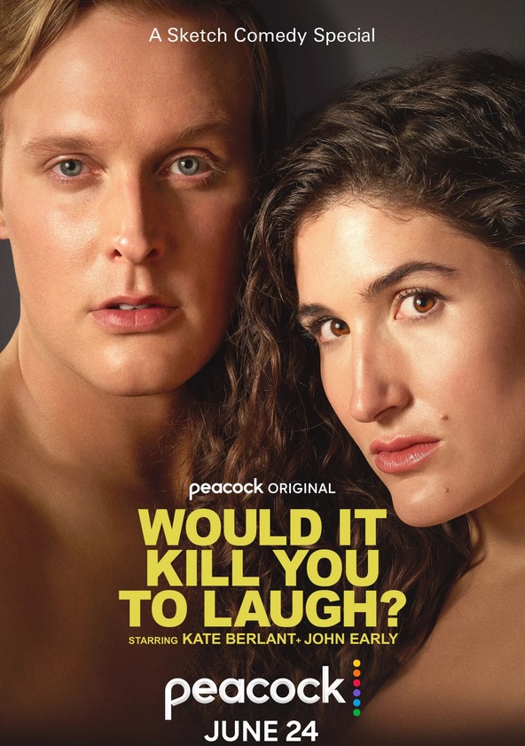 película Would It Kill You to Laugh? Starring Kate Berlant + John Early