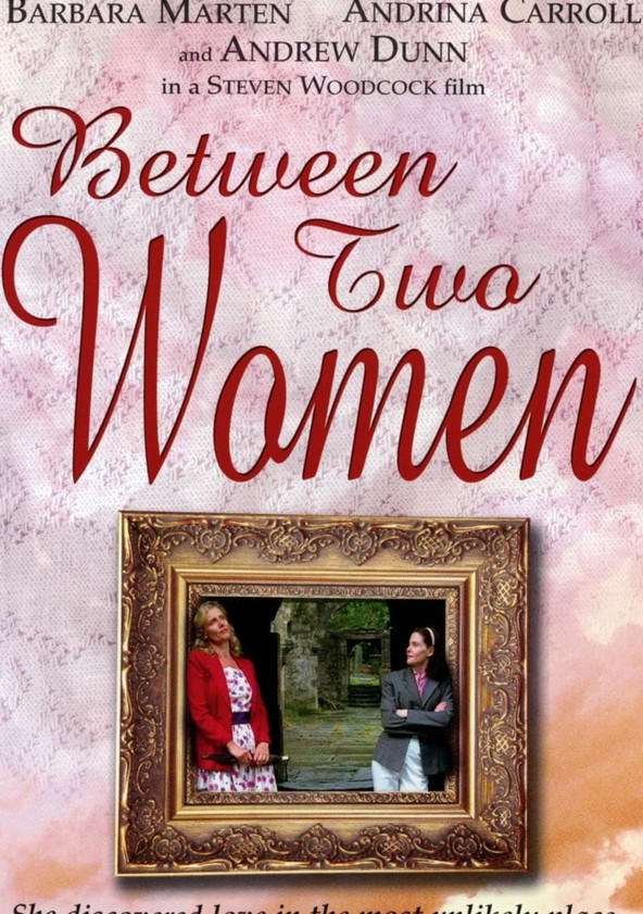 película Between Two Women