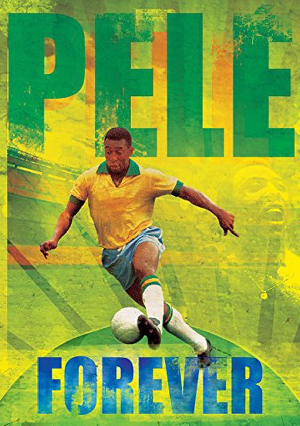 película Pele Forever