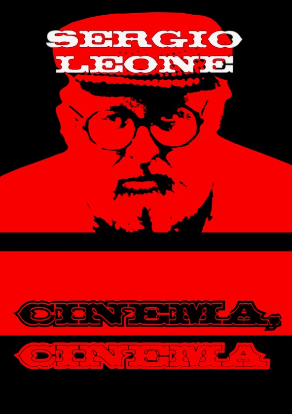 película Sergio Leone: cinema, cinema